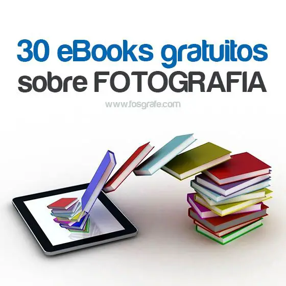 30 ebooks gratuitos sobre fotografia